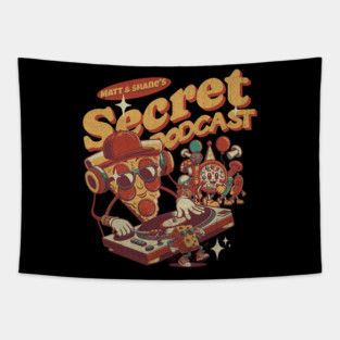 Matt and Shane's Secret Podcast Pizza Party Toon Design Tapestry