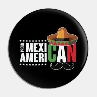 Proud Mexican American Pin