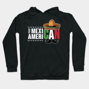 Proud Mexican American Hoodie