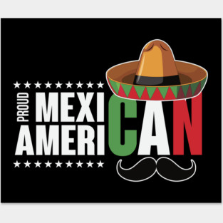 Proud Mexican American Posters and Art