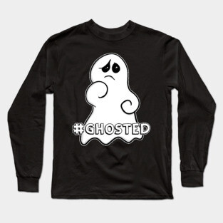 #Ghosted Long Sleeve T-Shirt