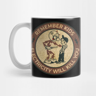 70S RETRO REMEMBER KIDS ELECTRICITY WILL KILL YOU Mug