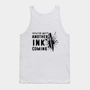 Funny Tattoo Artist Quote Tank Top