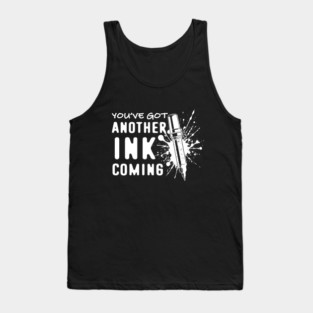 Tattoo Artist Funny Quote Tank Top