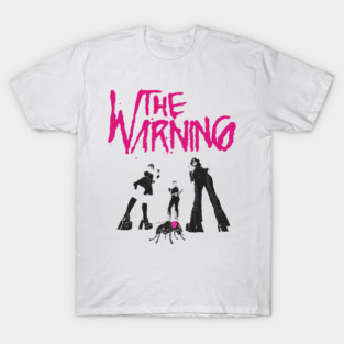 The Warning Sick T-Shirt