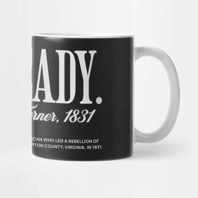 I'm Ready - Nat Turner by UrbanLifeApparel