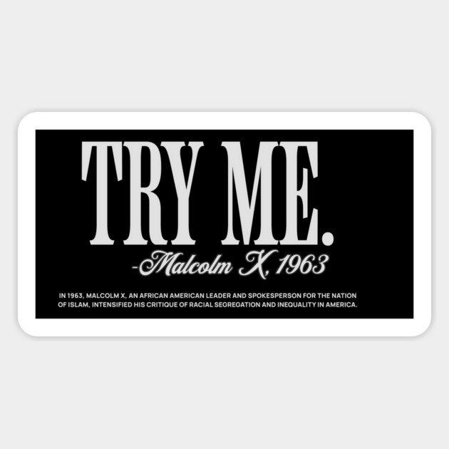 Try Me - Malcolm X Magnet by UrbanLifeApparel