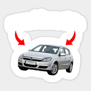 man i love opel astra Sticker