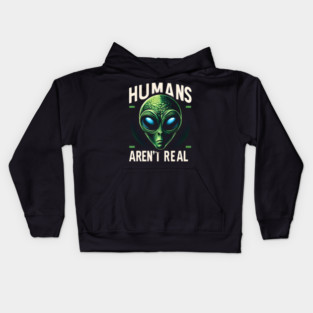 Humans Aren't Real Kids Hoodie