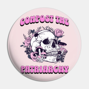 Compost the Patriarchy Cute Pastel Goth Feminist Skull with Mushroom Pin