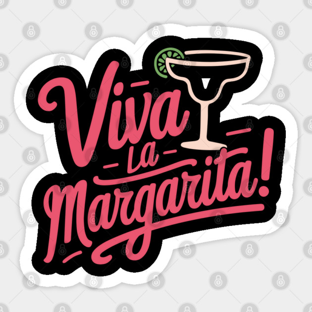 Viva la Margarita Cocktail Enthusiast Sticker by Anticorporati