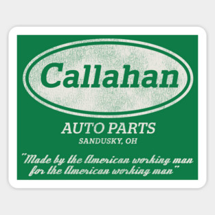 Callahan Auto Parts Worn Out Sticker