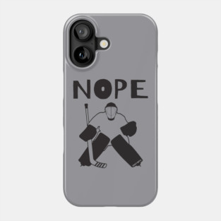 Nope Hockey Goalie for light Phone Case