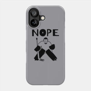 Nope Hockey Goalie for light Phone Case