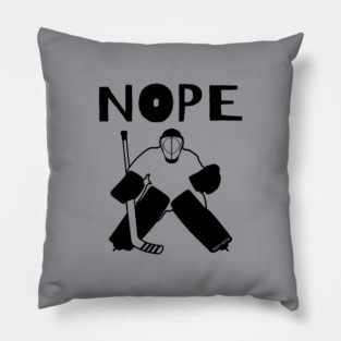 Nope Hockey Goalie for light Pillow