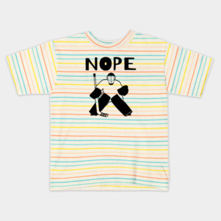 Nope Hockey Goalie for light Kids T-Shirt