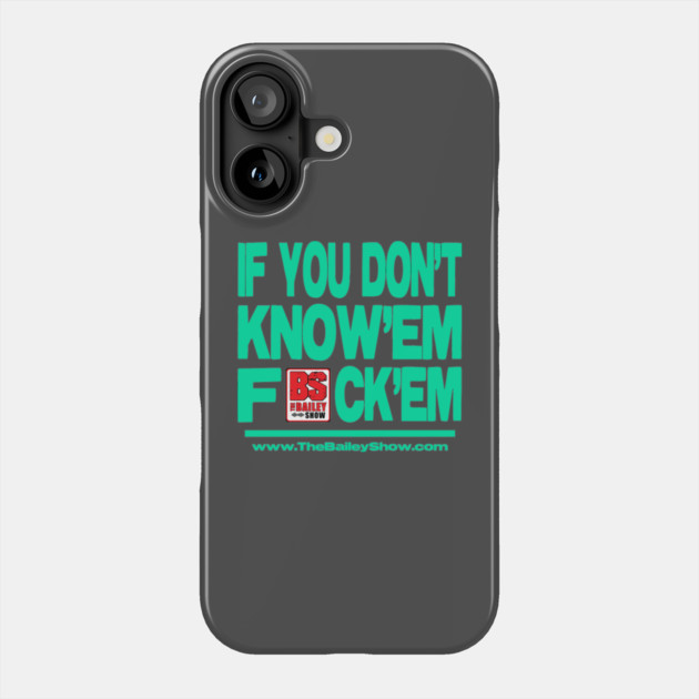 THE BS - F**K'EM Phone Case by BPX (Bailey Podcast XChange) Merch