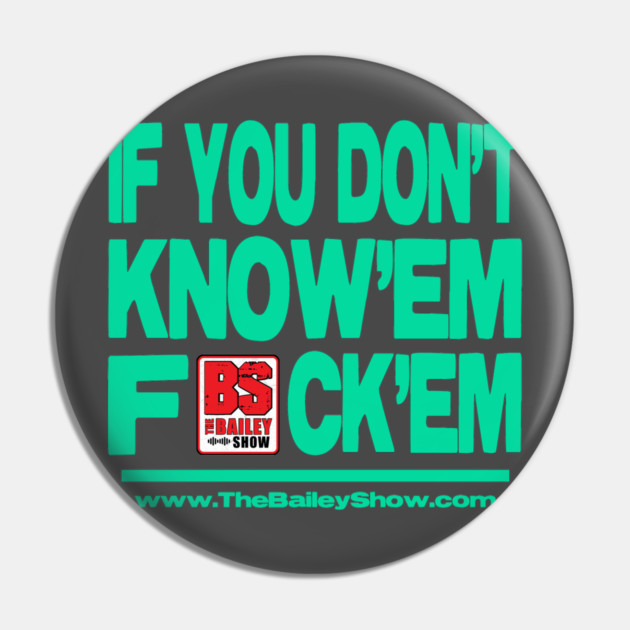 THE BS - F**K'EM Pin by BPX (Bailey Podcast XChange) Merch