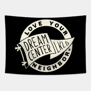 Dream Center LKLD Flag Love Your Neighbor Tapestry