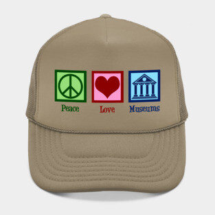 Peace Love Museums Hat