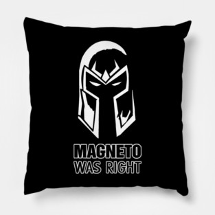 Magneto was... Pillow