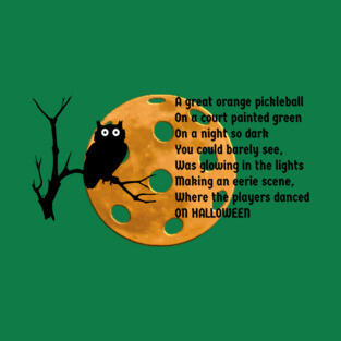 A Halloween Pickleball Poem T-Shirt