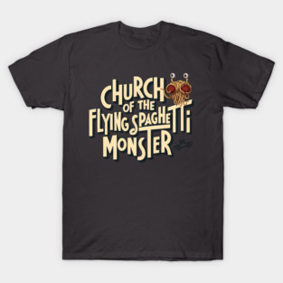 Flying Spaghetti Monster T-Shirt