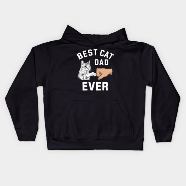 Best Cat Dad Ever: Cool Daddy Cat Kids Hoodie by MakerMind8.2
