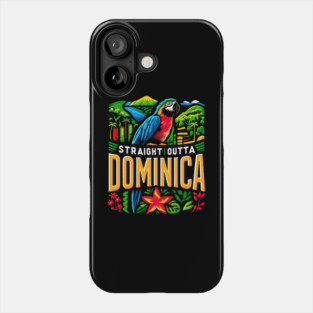 Straight Outta Dominica Phone Case