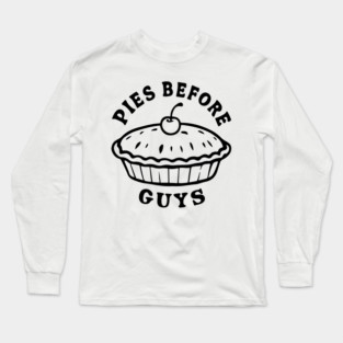 Pies before guys Long Sleeve T-Shirt