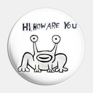 Daniel Johnston Hi How Are You Austin TX Pin