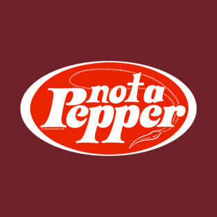 Not a Pepper T-Shirt