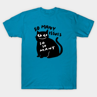 So Many Issues - JoKoBo T-Shirt