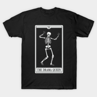 Funny Tarot Card : The Drama Queen T-Shirt