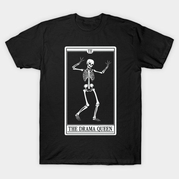 Funny Tarot Card : The Drama Queen T-Shirt by Custom Prints HD