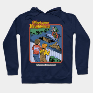 Meet Your Neighbours Hoodie