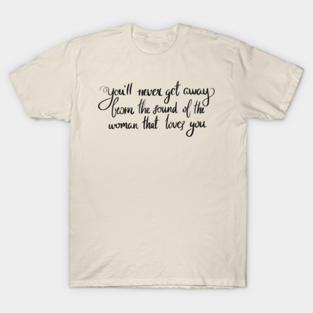 Never Get Away T-Shirt by Krumla