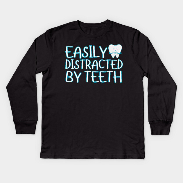 Easily Distracted By Teeth Kids Long Sleeve T-Shirt by The WYLD Tribe