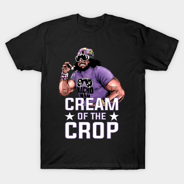 Macho Man Cream of The Crop T-Shirt
