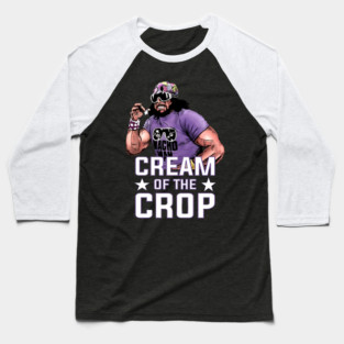 Macho Man Cream of The Crop Baseball T-Shirt