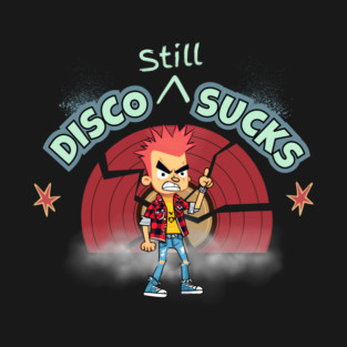 Disco Still Sucks T-Shirt