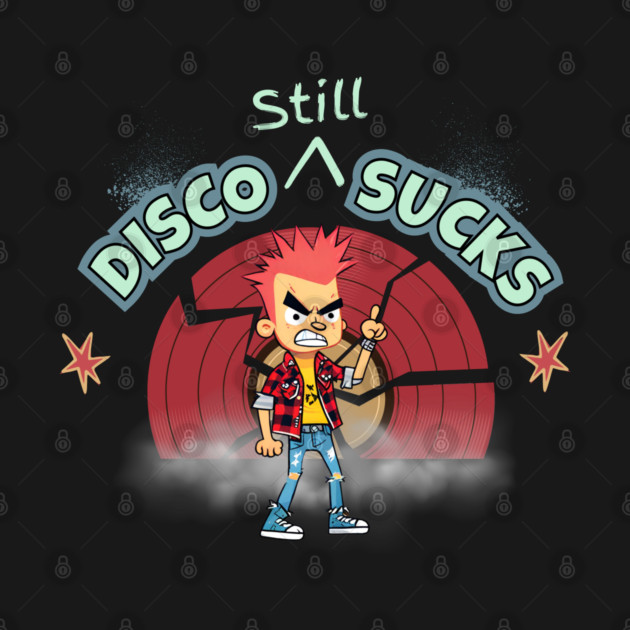Disco Still Sucks by Kenny The Bartender's Tee Emporium