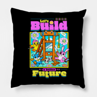 Let's Build a Better Future Pillow