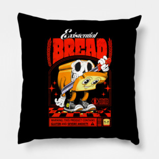 Existential bread Pillow