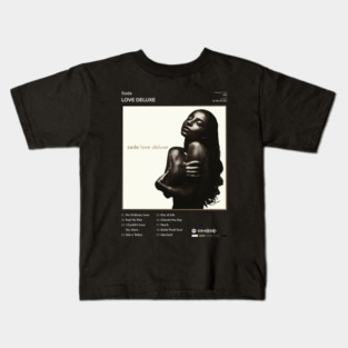 Sade - Love Deluxe Tracklist Album Kids T-Shirt