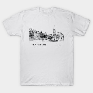 Frankfurt Germany T-Shirt