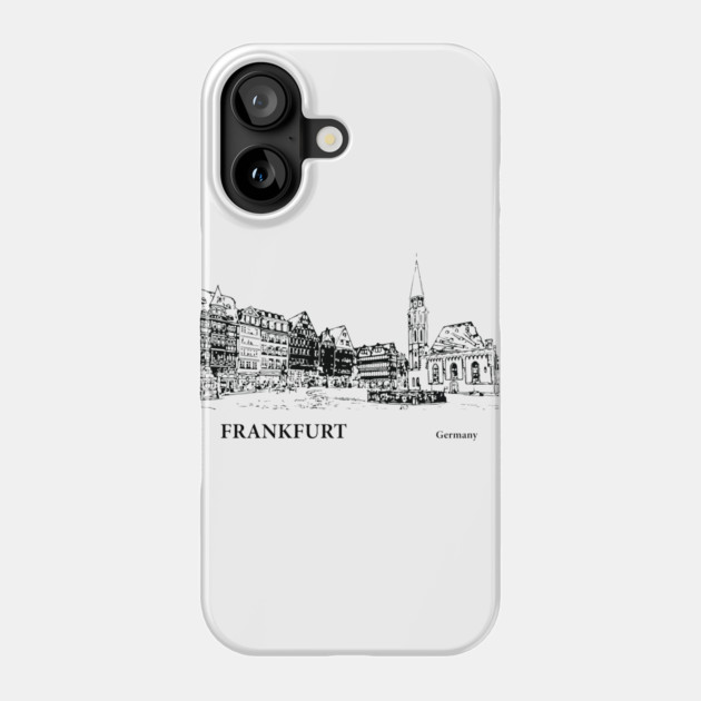 Frankfurt Germany Phone Case by Lakeric