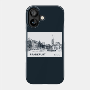 Frankfurt Germany Phone Case
