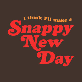 Snappy New Day - Mr. Rogers inspired retro design by KellyDesignCompany T-Shirt