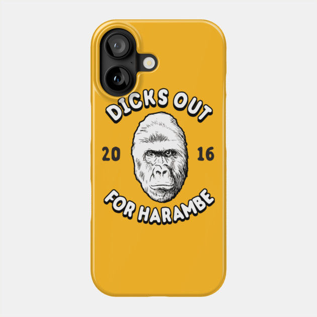 Dicks Out For Harambe 2016 Phone Case by dumbshirts